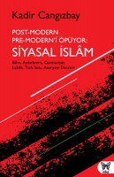 Post-Modern Pre-Modern'i pyor: Siyasal İslam