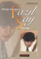 Müziğin Doruğunda Fazıl Say Yolculuğu Müziğin Doruğunda Fazıl Say Yolculuğu