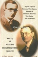 Peyami Safa'nın 'Matmazel Noraliya'nın Koltuğu' ile Hermann Hesse'nin 'Step Kurdu' Adlı
