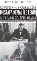 Komnizm ve Emperyalizm Mustafa Kemal ile Lenin Arasında ok Gizli Şifahi Antlaşma