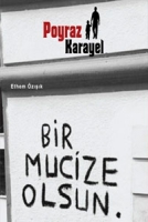 Poyraz Karayel - Bir Mucize Olsun Poyraz Karayel - Bir Mucize Olsun