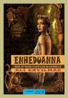 Enheduanna - Bir Smer Tapınak Rahibesi