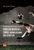 Profesyonel Futbolcuların Psikolojik Becerileri ve Zihinsel Dayanıklılıklarına Gre Cesaretleri