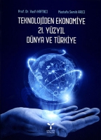 Teknolojiden Ekonomiye 21. Yzyıl Dnya ve Trkiye