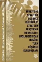 Trkiye'de Stratejik Dşnce Kltr ve Stratejik Araştırma Merkezleri