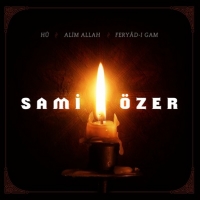 Hu / Alim Allah / Feryad- Gam (3 CD)