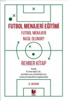 Futbol Menajeri Eğitimi Futbol Menajeri Nasıl Olunur? Rehber Kitap