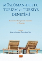 Mslman-Dostu Turizm ve Trkiye Deneyimi - Kavramsal Tartışmalar Eleştiriler ve nerileri