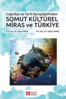 Coğrafya ve Tarih Perspektifinden Somut Kltrel Miras ve Trkiye