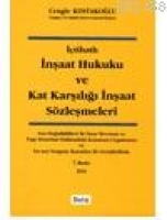 İçtihatlı| İnşaat Hukuku ve Kat Karşılığı İnşaat Sözleşmeleri İçtihatlı| İnşaat Hukuku ve Kat Karşılığı İnşaat Sözleşmeleri