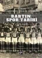 Erken Cumhuriyetten İl Srecine Bartın Spor Tarihi 1923-1991