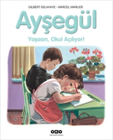 Ayşegl - Yaşasın Okul Aılıyor