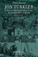 Jn Trkler - Osmanl mparatorluu'nu Kurtarma Mcadelesi 1914-1918