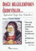 Doğu Bilgelerinden Özdeyişler Doğu Bilgelerinden Özdeyişler