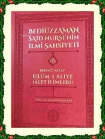Bedizzaman Said Nursi'nin lmi ahsiyeti & Ulum -  Aliye ( Alet limleri )