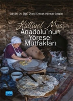 Kltrel Miras Anadolu'nun Yresel Mutfaklar