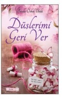 Düşlerimi Geri Ver Düşlerimi Geri Ver