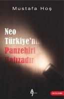 Neo Trkiye'nin Panzehiri Hafzadr