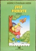 Eğitici Öyküler Dizisi-Şule Piknikte Eğitici Öyküler Dizisi-Şule Piknikte