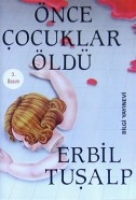 Önce Çocuklar Öldü Önce Çocuklar Öldü