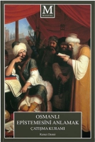 Osmanlı Epistemesini Anlamak atışma Kuramı