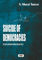 Suicide of Democracies - Pseudodemocracies