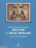 Trkiye Seluklu Hkmdar Sultan 1. Kl Arslan