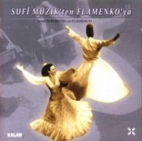 Sufi Mzik'ten Flamenko'ya