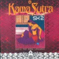 Kama Sutra SX 2Music For Body Language