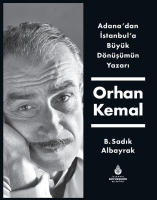 Adana'dan stanbul'a Byk Dnmn Yazar Orhan Kemal Ciltli