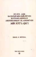 15 - 16. Asır Bayrami - Melamiliği'nin Kaynaklarından Abdurrahman El - Askeri'nin Mir'at'l - Işk'ı