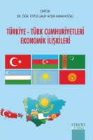 Trkiye - Trk Cumhuriyetleri Ekonomik İlişkileri