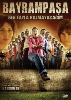 Bayrampaa Ben Fazla Kalmayacam (DVD)