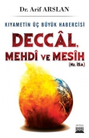 Kıyametin  Byk Habercisi: Deccal, Mehdi, Mesih