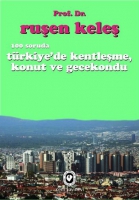 100 Soruda Trkiye'de Kentleme, Konut ve Gecekondu