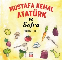 Mustafa Kemal Atatrk ve Sofra
