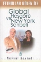 Fethullah Glen İle Global Hoşgr ve New York Sohbeti