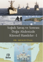 Soğuk Savaş ve Sonrası Doğu Akdenizde Kresel Hamleler - 1