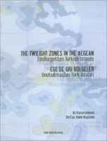 The Twilight Zones in The Aegean