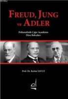Freud, Jung ve Adler