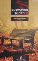 Suskunluk Şiirleri Suskunluk Şiirleri