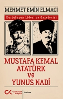 Mustafa Kemal Atatrk ve Yunus Nadi