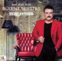 Sen Diye Diye - Huzur Verenim (CD)