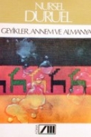 Geyikler, Annem Ve Almanya Geyikler, Annem Ve Almanya