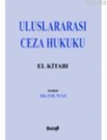 Uluslararası Ceza Hukuku Uluslararası Ceza Hukuku