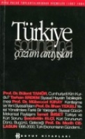 Türkiye Sorunlarına Çözüm Arayışları Türkiye Sorunlarına Çözüm Arayışları