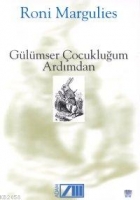 Gülümser Çocukluğum Ardımdan Gülümser Çocukluğum Ardımdan