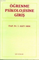 Öğrenme Psikolojisine Giriş Öğrenme Psikolojisine Giriş