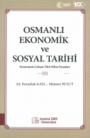 Osmanlı Ekonomik ve Sosyal Tarihi Konusunda alışan Trk Bilim İnsanları