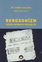 Bergsonizm;gen Sermaye Dervişliği